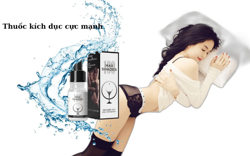 Thuốc kích dục nam nữ cực mạnh