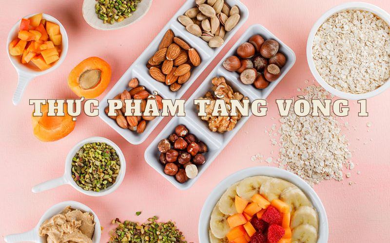 Thực phẩm tăng vòng 1